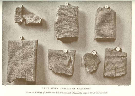 The Seven Tablets of Creation from the library of Ashur-bani-pal, Nineveh, now in the British Museum